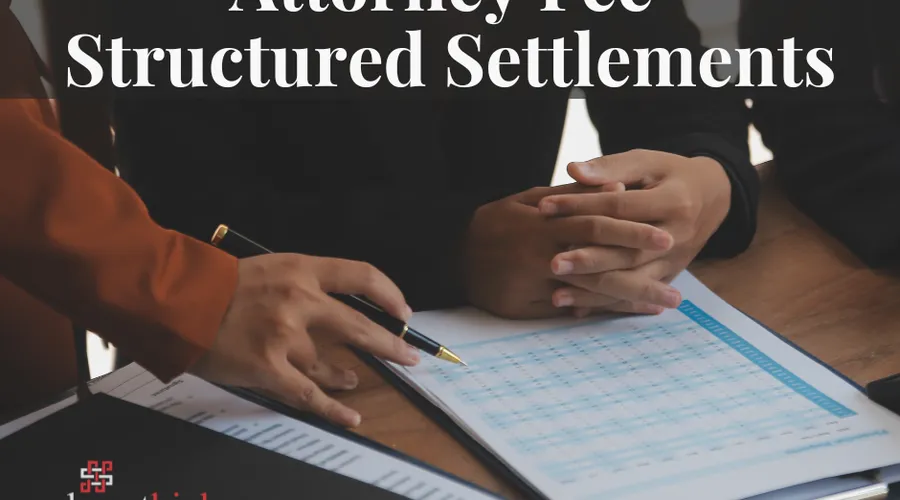 A gavel and calculator beside a document headed "Attorney fee structured settlement"